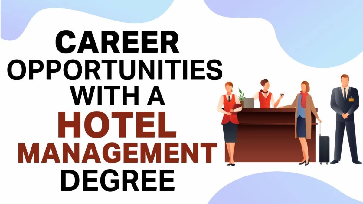 Why Choose Hotel Management as a Career Option After Class 12th?